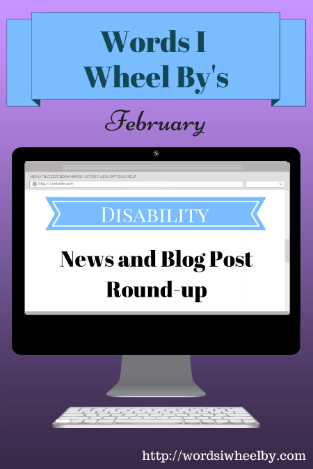 February Disability News and Blog Post Round-up