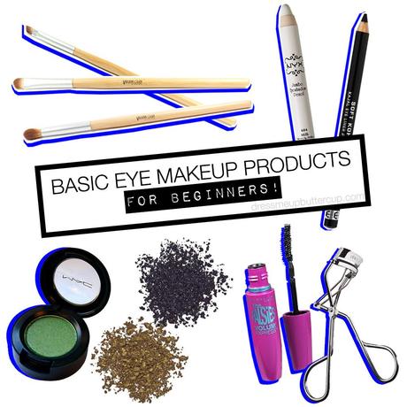 Things Needed To Start Your Basic Eye Makeup Application