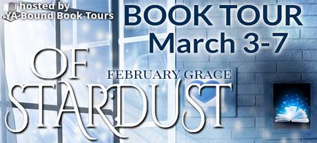 Of Stardust by February Grace: Spotlight and Excerpt