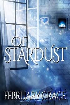 Of Stardust by February Grace: Spotlight and Excerpt