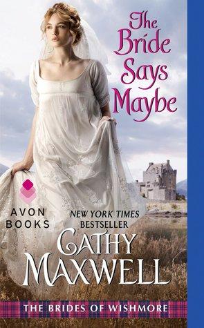 Book Review: The Bride Says Maybe by Cathy Maxwell