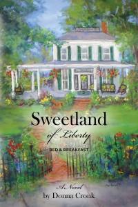 Sweetland of Liberty by Donna Cronk 
