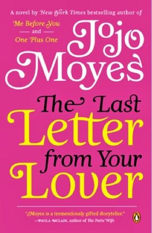 The Last Letter From Your Lover By JoJo Moyes: Give Away
