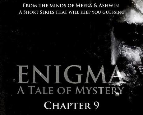 Enigma : A Tale Of Mystery - IX