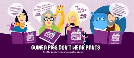 Guinea Pigs Don't Wear Pants book praised by Rosie O'Donnell, Paris Hilton, Fred Penner, Mae Martin, and Margaret Cho