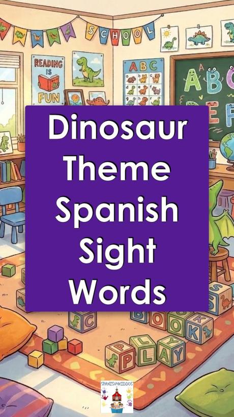 Dinosaur Theme Spanish Sight Words for Early Readers