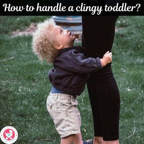 Got a child who insists on being with you ALL THE TIME? You must be exhausted! Here's help - 7 practical tips on how to handle a clingy toddler.