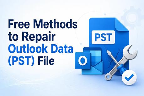 Free Methods to Repair Outlook Data (PST) File https://www.techgape.com/2026/09/free-pst-repair-methods.html