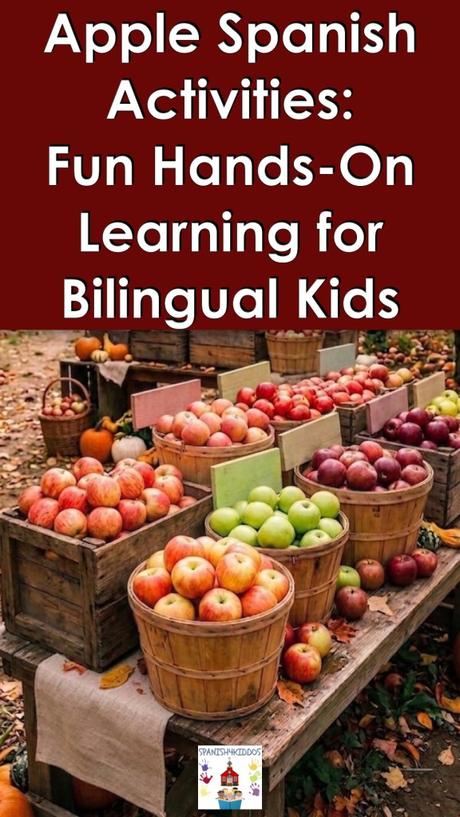 Apple Spanish Activities: Fun, Hands-On Learning for Bilingual Kids