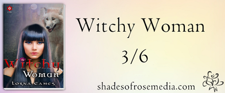 Witchy Woman by Lorna Eames: Book Blast with Excerpt