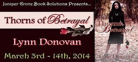 Thorns of Betrayal by Lynn Donovan: Guest Post and Excerpt