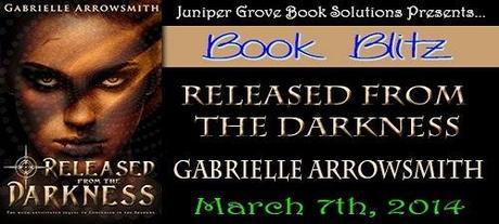 Released from the Darkness by Gabrielle Arrowsmith: Book Blitz with Excerpt