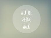 Little Spring Walk