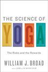 The Science of Yoga: The Risks and the Rewards