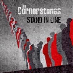 The Cornerstones - Stand In Line... an aligned yet eclectic compositional cornerstone of vibrant sound and heavy resonance