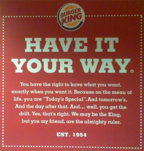 Burger King made everything wrote into a mantra.
