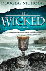 The Wicked by Douglas Nicholas The Wicked The Wicked by Douglas Nicholas The Wicked