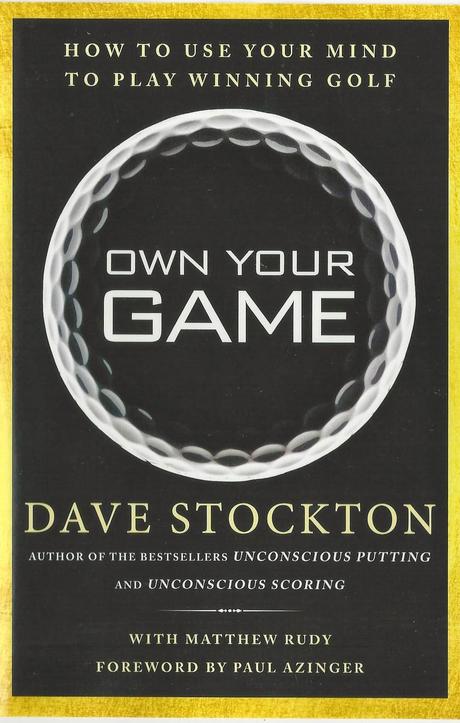 Own Your Game - Dave Stockton