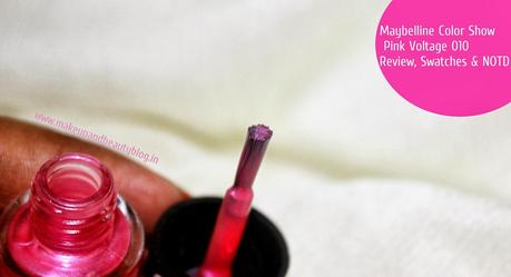 Maybelline Color Show Pink Voltage 010: Review, Swatches & NOTD