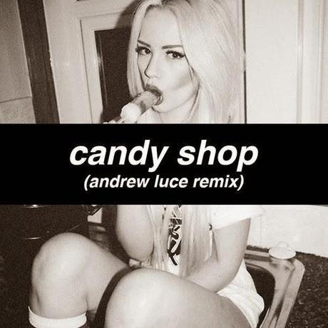Candy Shop Remix by Andrew Luce