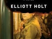Elliott Holt Currently Best Writers We’ve...
