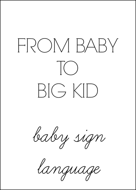 From Baby To Big Kid: Baby Sign Language {Link Up}