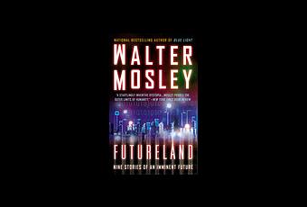 BOOK REVIEW: Futureland by Walter Mosley - Paperblog