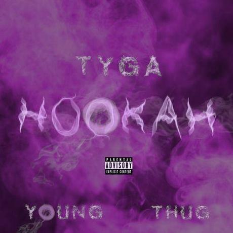 New Music: Tyga “Hookah” ft Young Thug