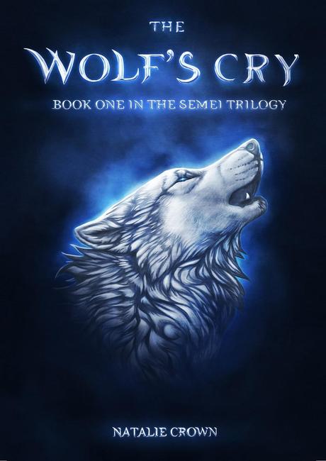 The Wolf's Cry by Natalie Crown: Spotlight and Excerpt