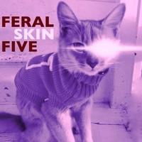 Feral Five - Skin EP