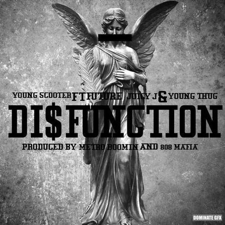 New Music: Young Scooter “Disfunction” featuring Future, Juicy J and Young Thug