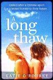 A Long Thaw- Katie O’Rourke