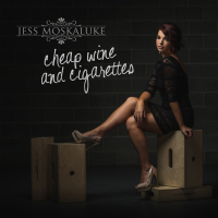 Jess Moskaluke Cheap Wine and Cigarettes