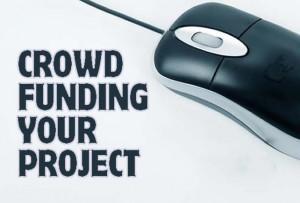 Crowdfunding your project 300x203 Planning To Get Your Project Funded Online? See How Crowdfunding Websites Work...