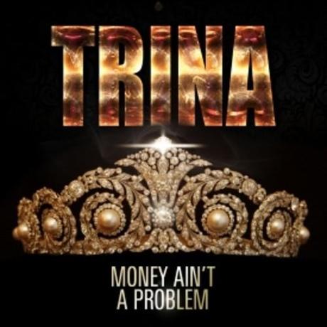 Trina - Money Ain't A Problem