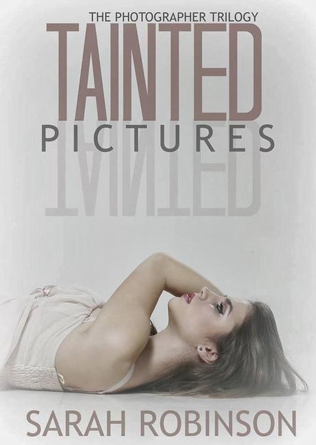 TAINTED PICTURES BY SARAH ROBINSON- COVER REVEAL