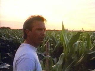 Kevin Costner - Field of Dreams - bought the farm