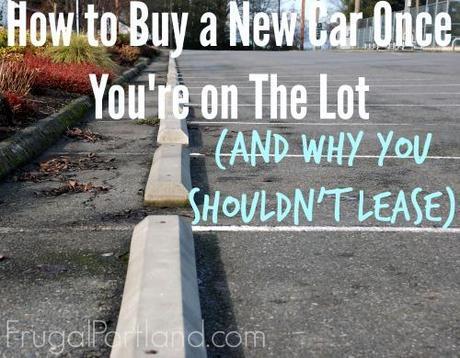 How to Buy a New Car (and Why You Shouldn't Lease)