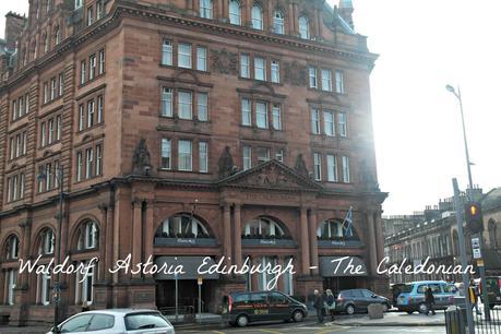 Waldorf Astoria Edinburgh - The Caledonian review