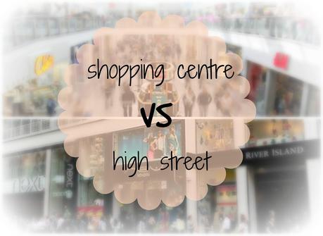 Shopping centres VS The high street
