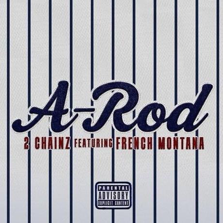 New Music: @2Chainz “A-Rod” ft @FrenchMontana