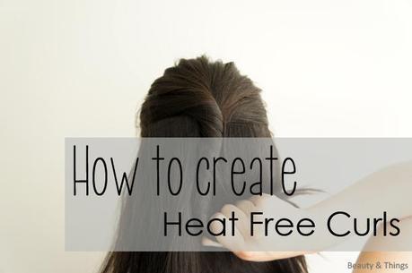 How to create heat free curls heatfree curls