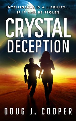 Book Review: Crystal Deception by Doug J Cooper: A Superb Sci-Fi Futuristic thriller