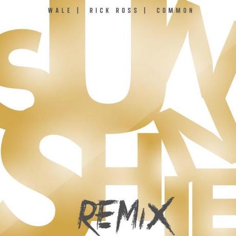 New Music: @Wale “Sunshine (Remix)” ft @RickyRozay x @Common