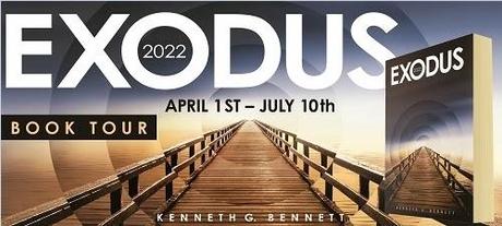 Exodus 2022 by Kenneth G. Bennett:Spotlight with Excerpt