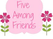Five Among Friends Right Rather Be..