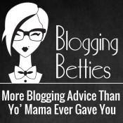 Blogging Betties. Are You One?