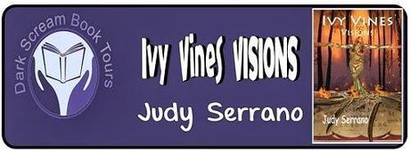 Ivy Vines: Visions by Judy Serrano: Excerpt