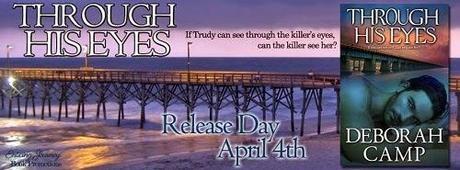 Through His Eyes by Deborah Camp : Release Day Blitz with Excerpt