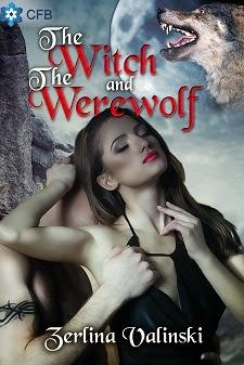 The Witch and the Werewolf by Zerlina Valinski: Book Blitz with Excerpt